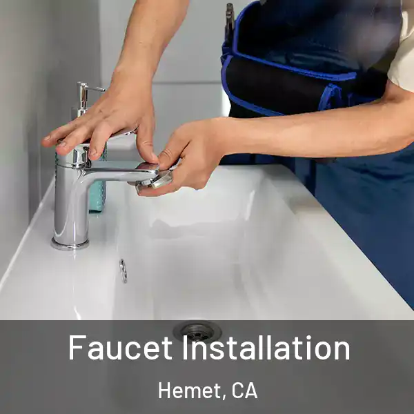  Faucet Installation Hemet, CA