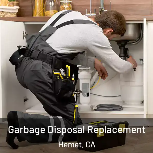  Garbage Disposal Replacement Hemet, CA