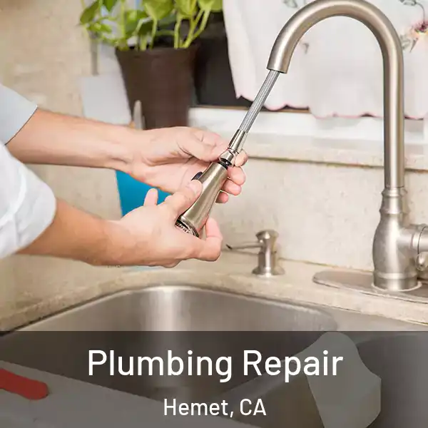  Plumbing Repair Hemet, CA