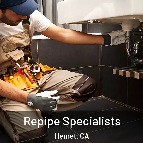  Repipe Specialists Hemet, CA