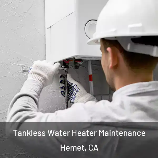  Tankless Water Heater Maintenance Hemet, CA