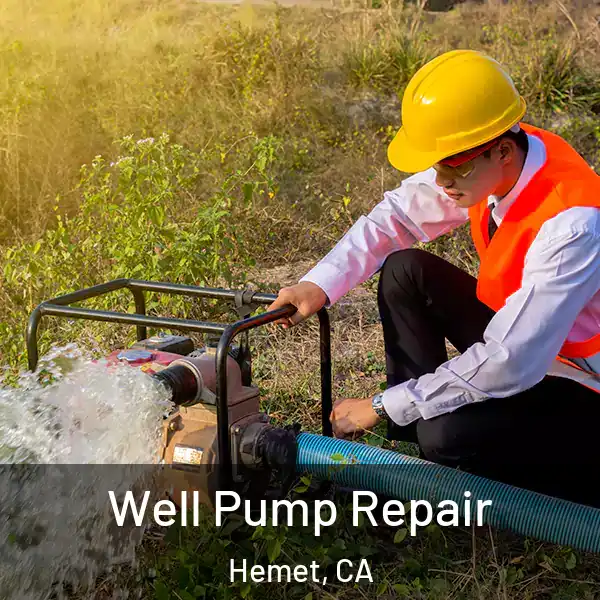  Well Pump Repair Hemet, CA