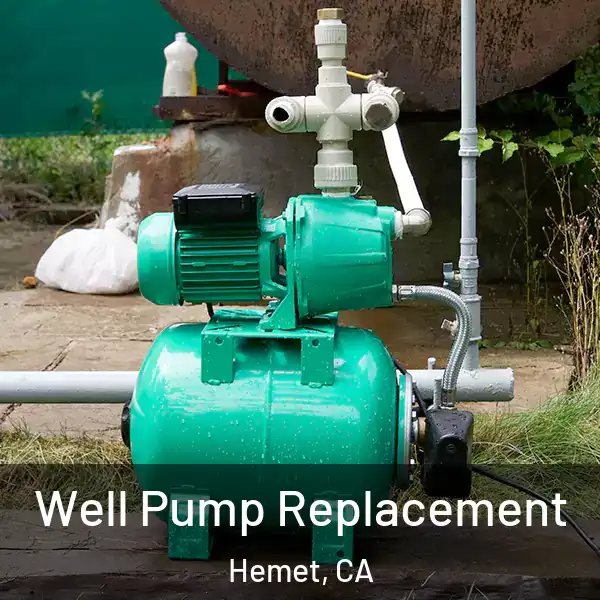  Well Pump Replacement Hemet, CA